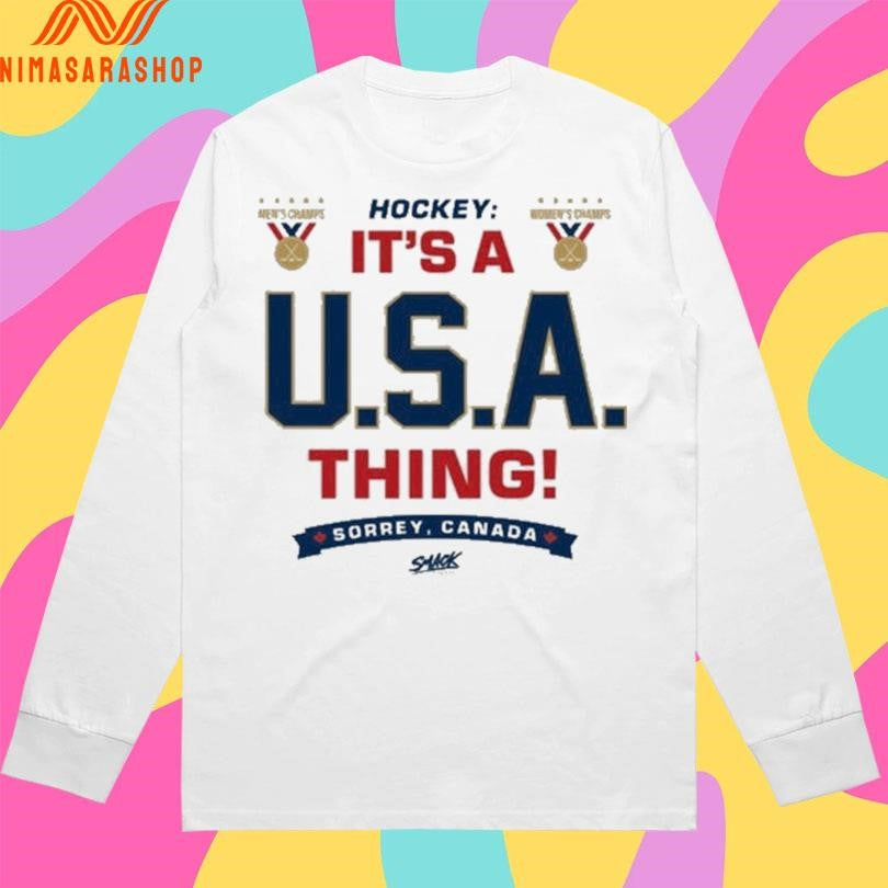 Hockey It’s A Usa Things Sorrey Canada Gold Medal Champion Shirts