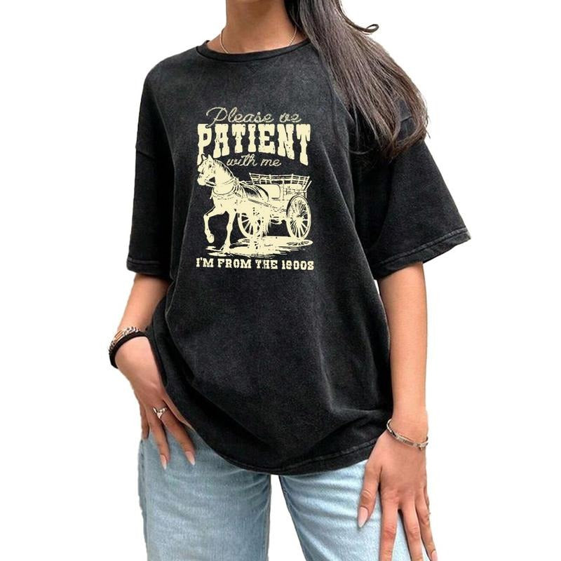 Holafish Please Be Patient, 1900s, Horse, Western, Country,Comfort Colors Print Tshirt, Acid Wash Tshirts Women's Crew...