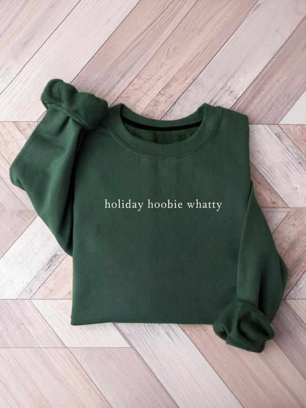 "Holiday Hoobie Whatty" Dark Green Crewneck Sweatshirt - Women's Casual Festive Top