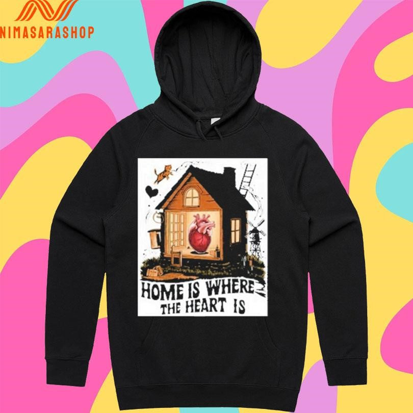 Home Is Where The Heart Is 2026 Shirts