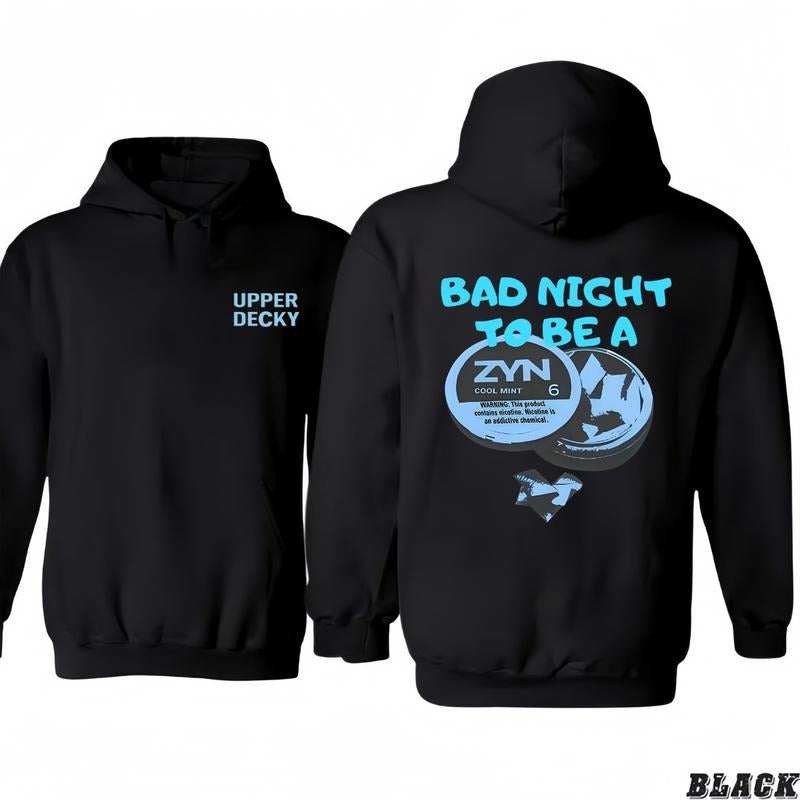 Bad Night to Be a Zyn Upper Decky Hoodie - Stylish T-Shirt/Hoodie, Unisex for Man and Women, 100% Cotton, Vintage Graphic...