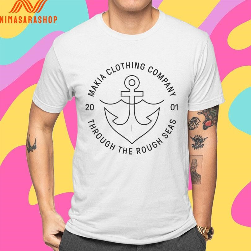 Hook Makia Clothing Company Through The Rough Seas 2001 Shirts