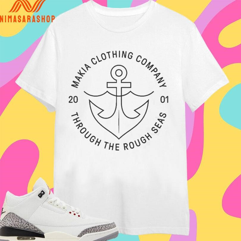 Hook Makia Clothing Company Through The Rough Seas 2001 Shirts