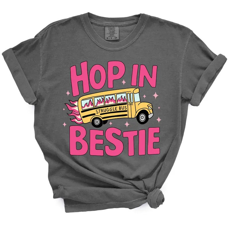 Hop In Bestie Struggle Bus TShirt - Casual Summer Top Hoodie, Sweatshirt | UrbanDripWear.com