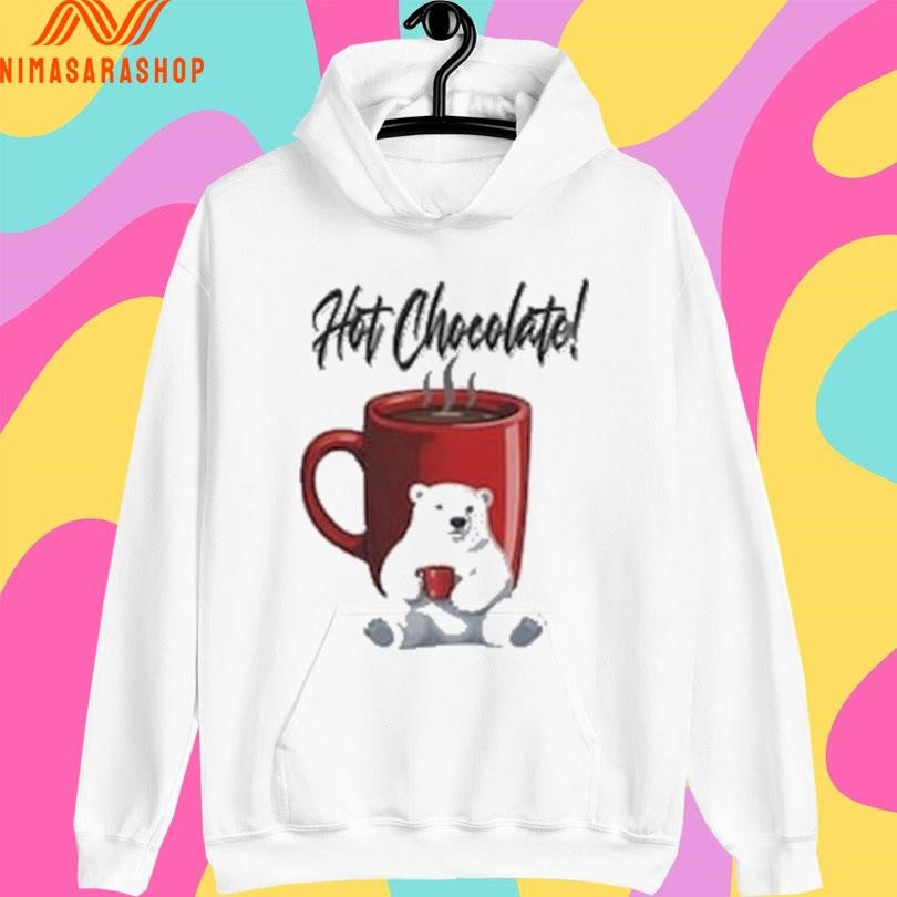 Hot Chocolate Champion Bear Coffee Shirts