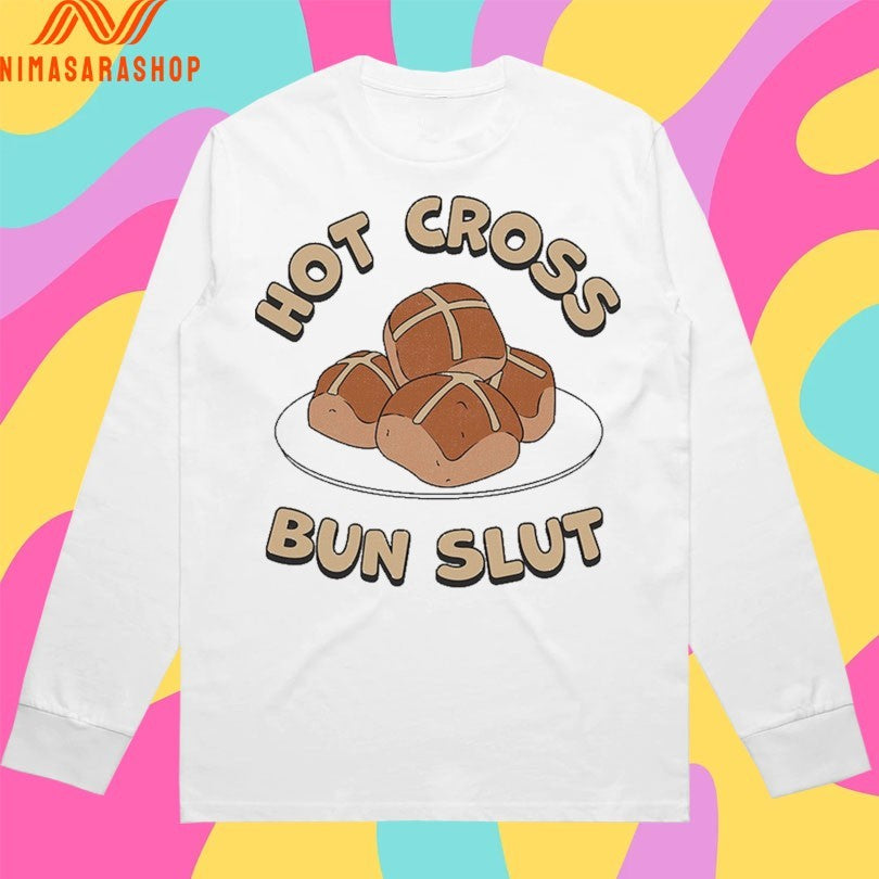 Hot Cross Bun Slut Shirts
