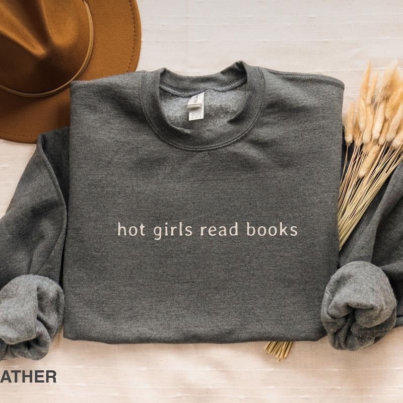 Hot girls read books shirt, Teacher Book sweater, Book Lover Gift, funny bookish sweatshirt,  Bookworm QTA6N Hoodie
