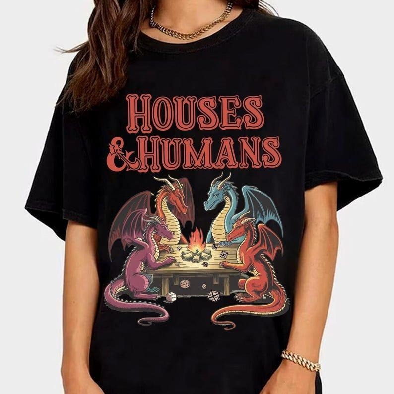 Houses and Humans RPG Shirt, DnD Class Shirt, D&D Clothing, D and D Character Class T Shirt Hoodie, Sweatshirt