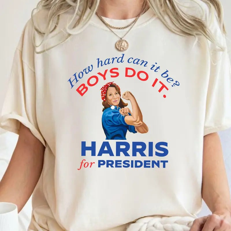How hard can it be, boys do it, Harri for president shirt, Sweatshirt, Hoodie Unisex | UrbanDripWear.com