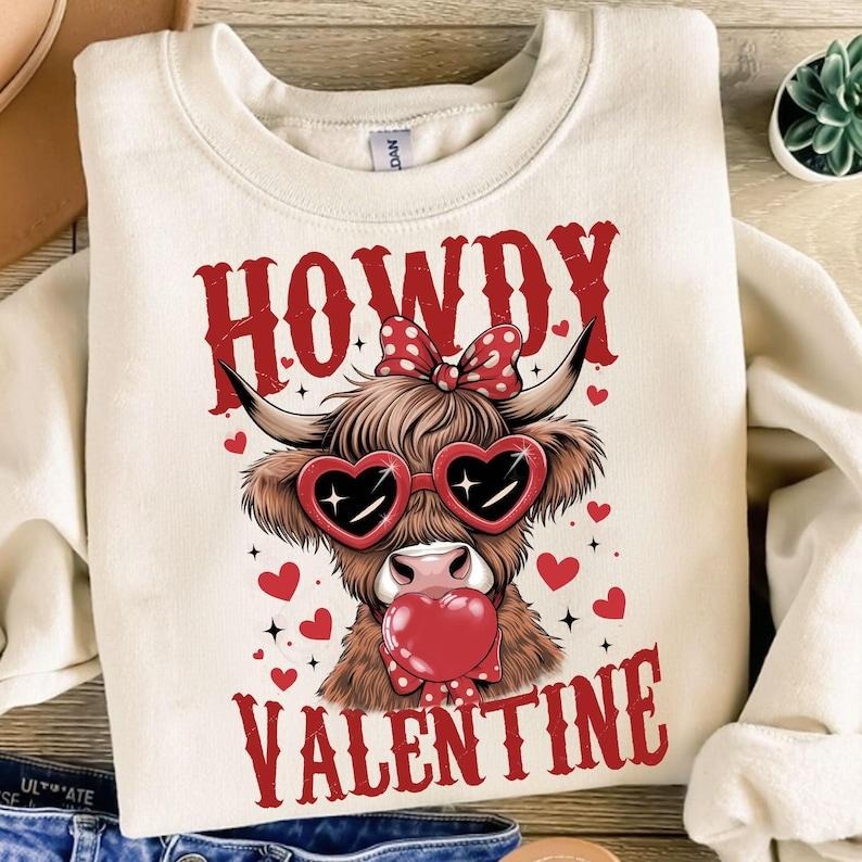 Howdy Heifer  Valentine Sweatshirt  , Highland Cow , Trendy Vday , Love , Gift For Valentine,Vday T-Shirts, Hoodie