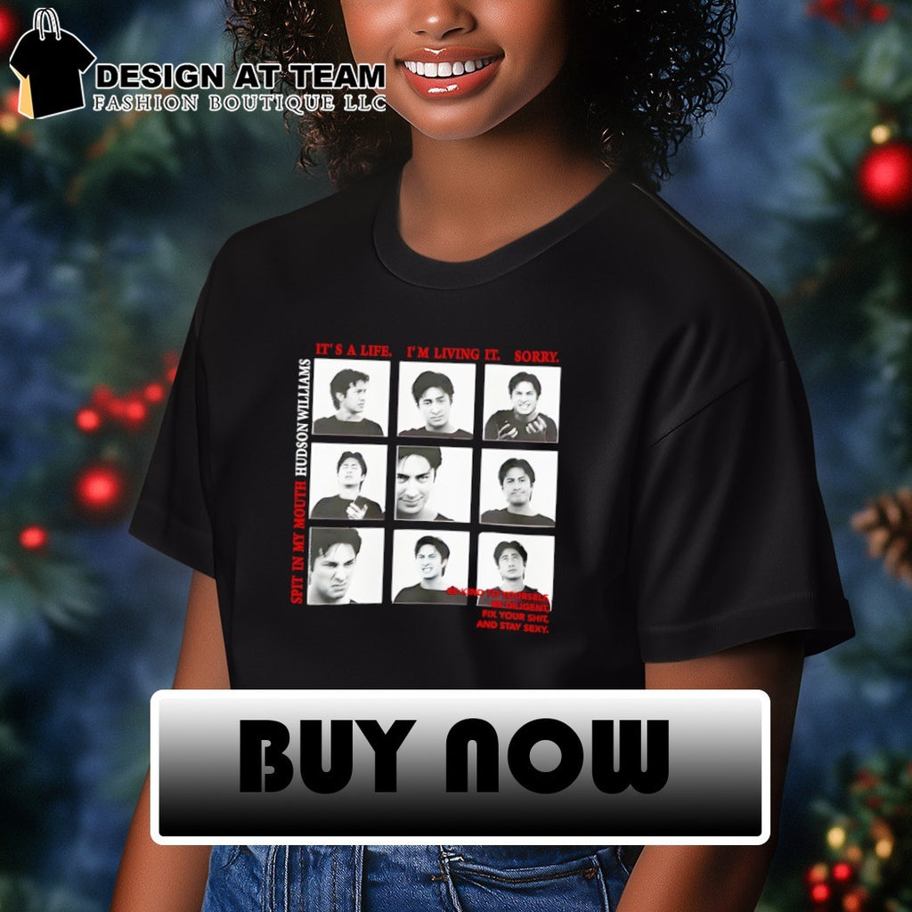 Hudson Williams photography It’s a life I’m Living It Sorry shirt
