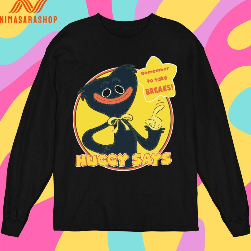 Huggy Wuggy Huggy Says Remember To Take Breaks Shirts