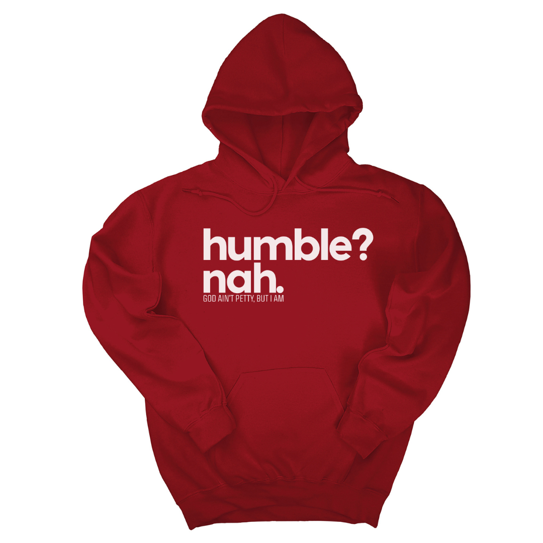Humble Nah Unisex Hoodie
