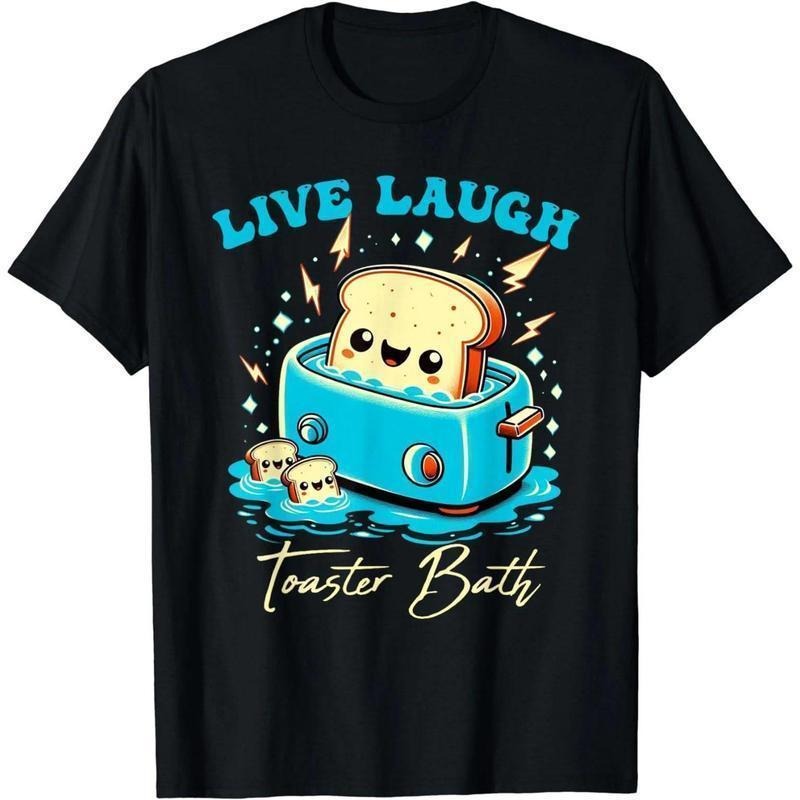 Humor Bread Live Laugh Toaster Bath Funny Bread Design T-Shirt style 02 Hoodie, Sweatshirt | UrbanDripWear.com