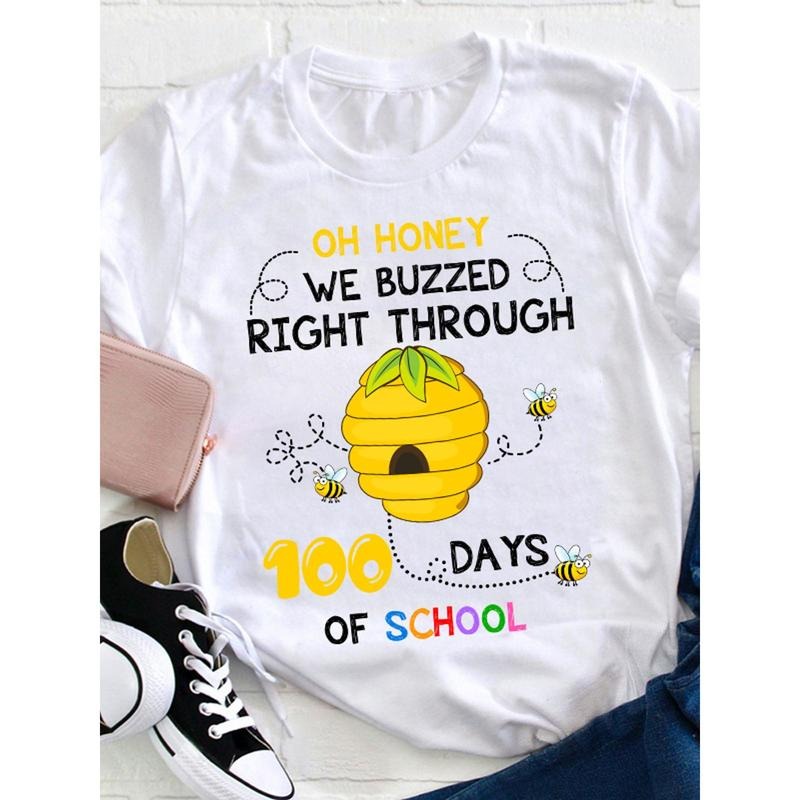 [Humorous Teacher T-Shirt] Humorous Women's Teacher T-Shirt | Casual "Oh Honey, We Buzzed Right Through 100 Days of "