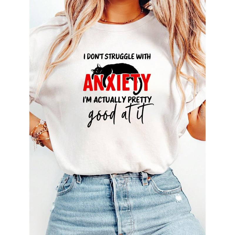 Humorous and Relatable T - Shirt: Express a Light - hearted Take on Anxiety with the "I DON'T STRUGGLE WITH ANXIETY I'M...