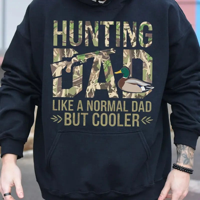 Hunting Dad Like A Normal Dad But Cooler Hoodie, Hunting Sweatshirt, Father's Day Gift, Camo Dad Shirt | UrbanDripWear.com