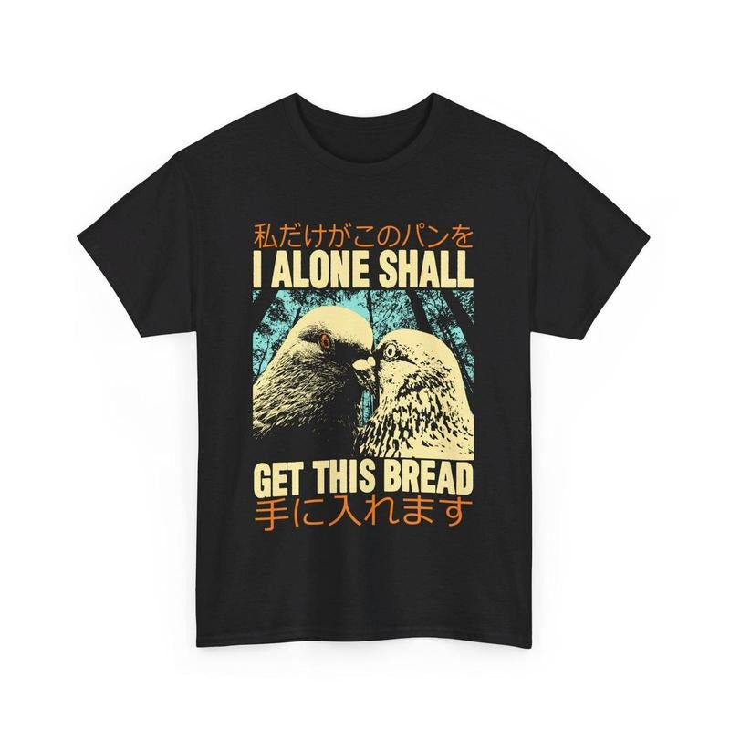 I Alone Pigeon T-Shirt Hoodie, Sweatshirt | UrbanDripWear.com