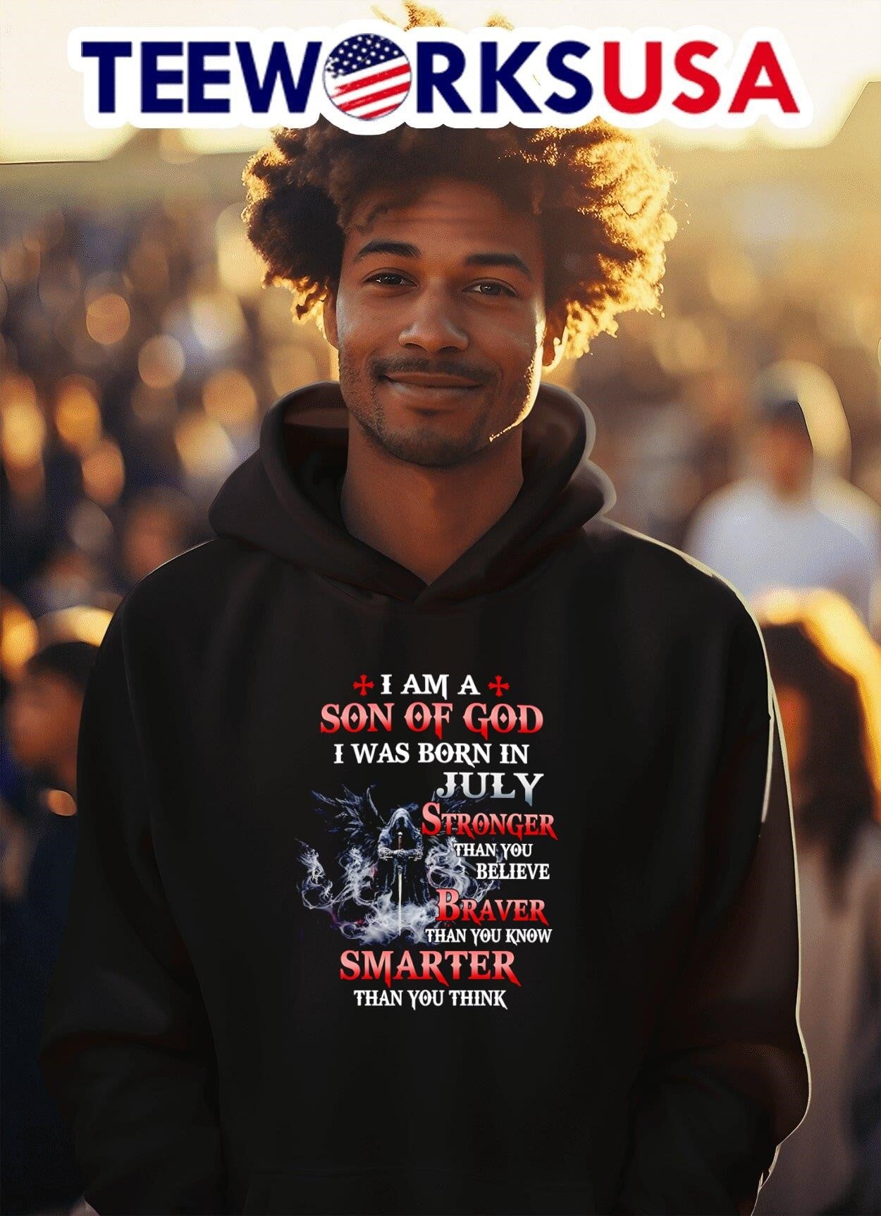 I Am A Son Of God I Was Born In July Stronger Than You Believe Braver Than You Know Smarter Than You Think Shirt