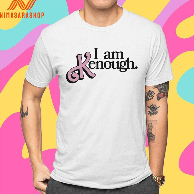 I Am Kenough 2026 Shirts