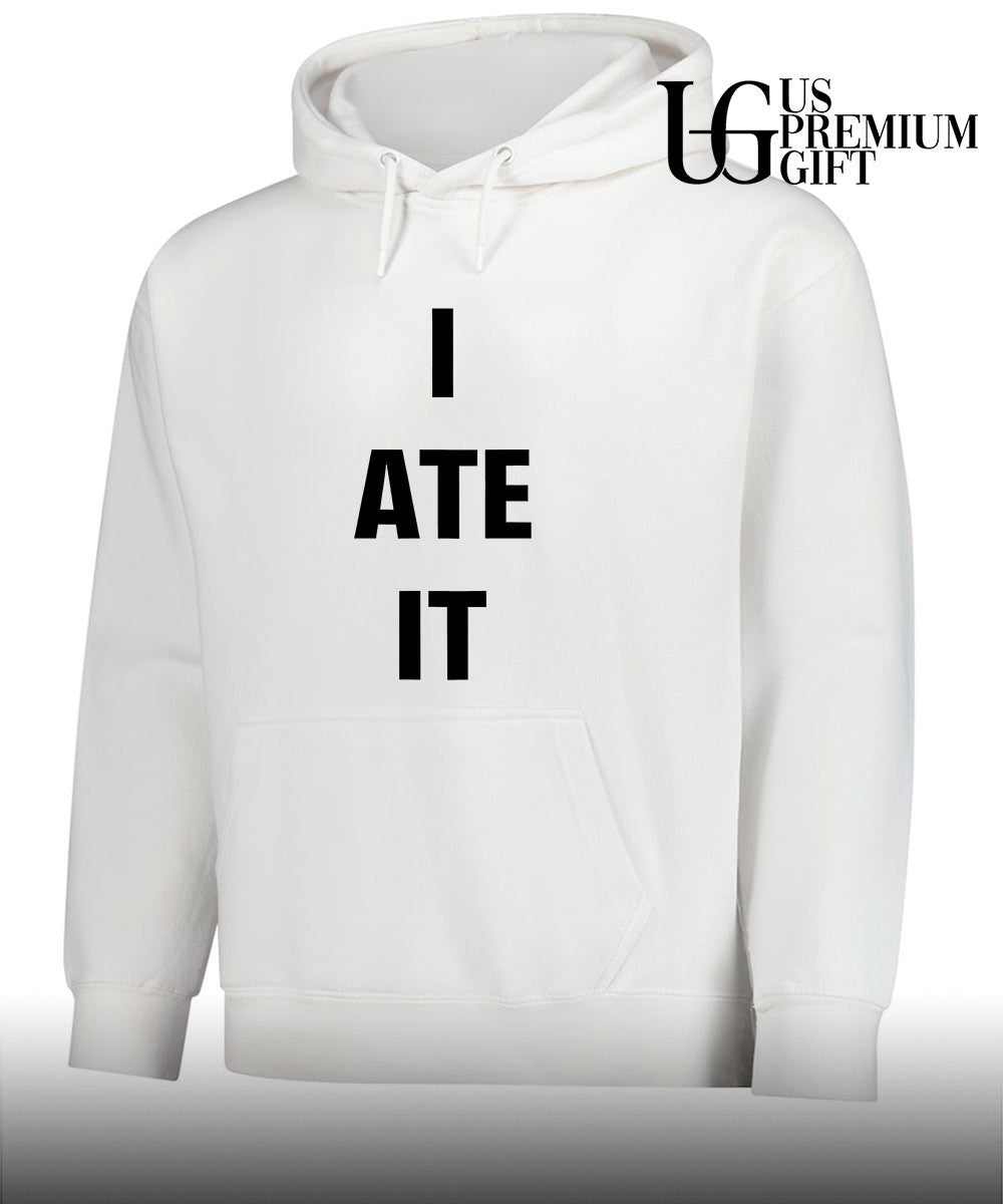 I Ate It shirt