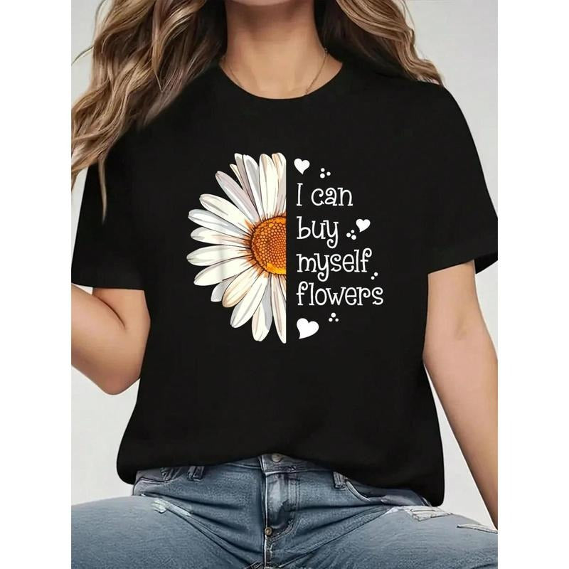 I Can Buy Myself Flowers" Daisy Graphic Women'S T-Shirt