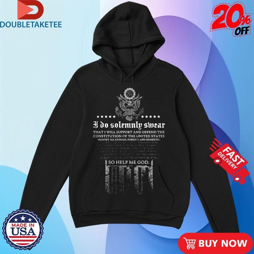 I Do Solemnly Swear So Help Me God The Oath Shirts