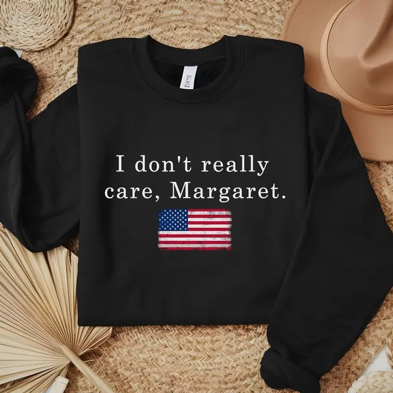 I Don't Really Care Margaret Vance Sweatshirt, Funny Minimalist JD Vance Sweatshirt T-Shirts, Hoodie | UrbanDripWear.com