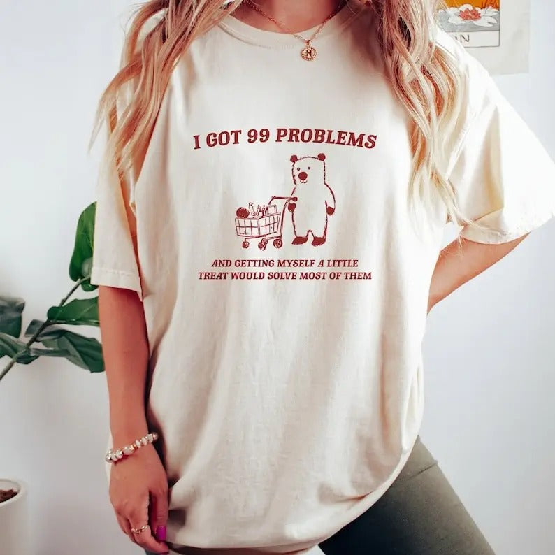 I Got 99 Problems
