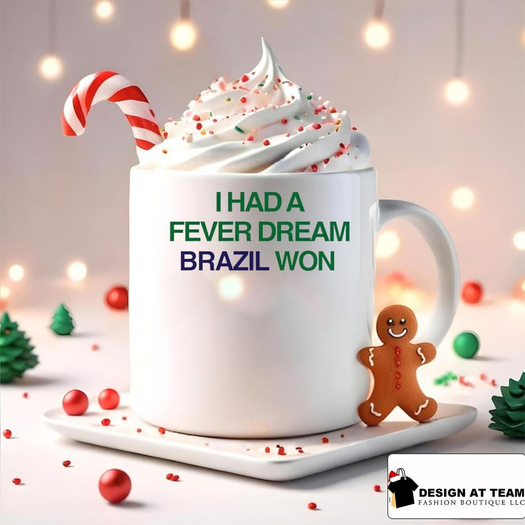 I Had a Fever Dream Brazil Won World Cup 2026 shirt