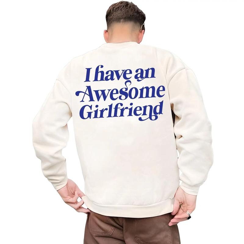 I Have An Awesome Girlfriend Sweater, Boyfriend Shirt, Meme Sweater Gift, Funny Sayings Shirt, Anniversary Gift Sweater,...