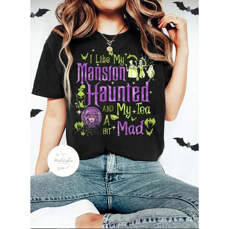 I Like My Mansions Haunted My Tea A Bit Mad shirt Hoodie, Sweatshirt | UrbanDripWear.com