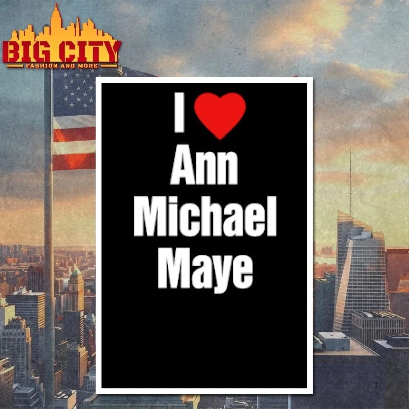 I Love Ann Michael Maye Heart t-shirt