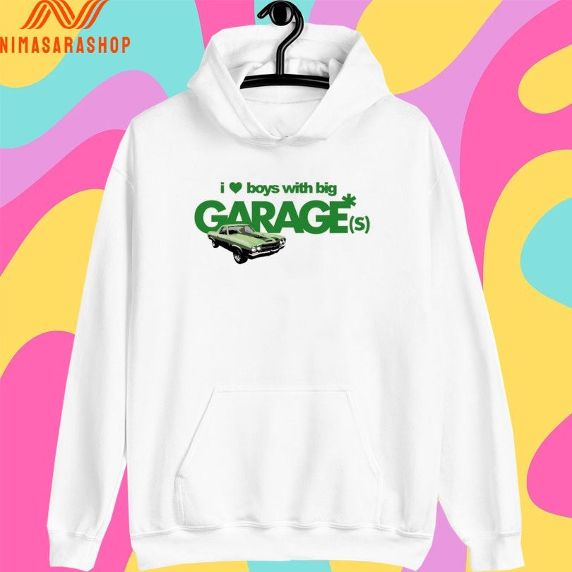 I Love Boy With Big Garages Shirts