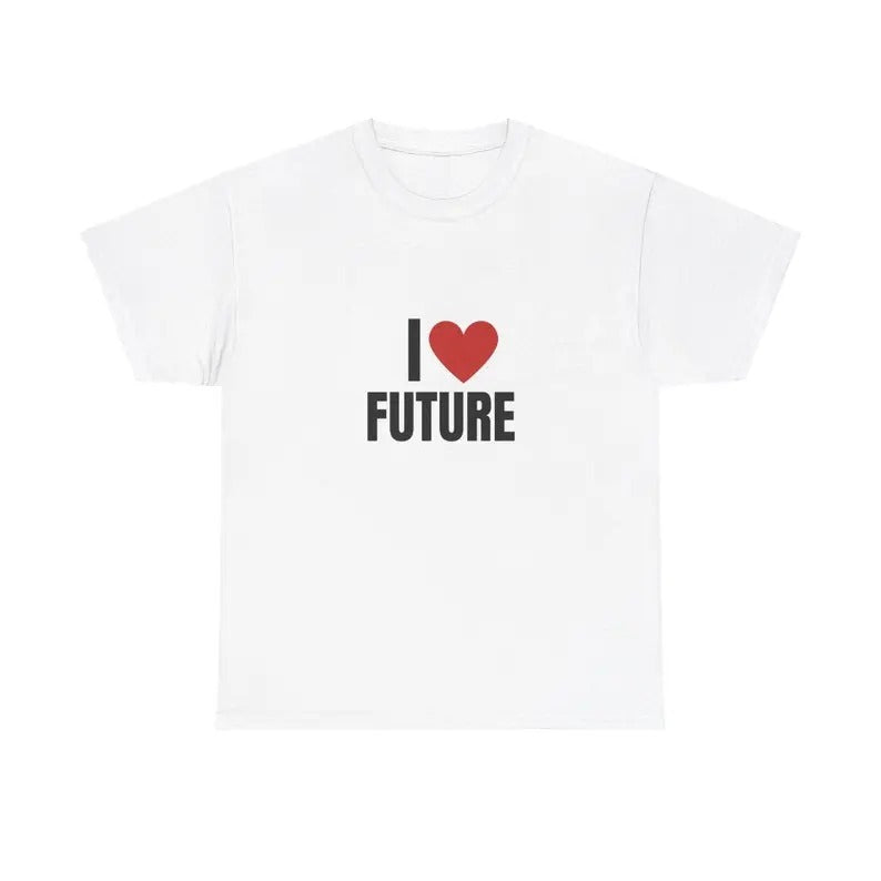 I Love Future Heavy T-Shirt, Unisex Rap Tee, Gift, Graphic, Music, Gift, Graphic T Shirt, Gift For Him, Gift For Her,...