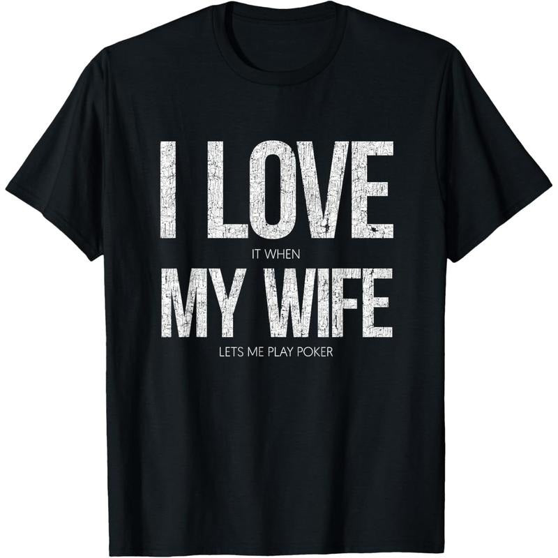 I Love It When My Wife Lets Me Play Poker Funny Poker T-Shirt made in usa Hoodie, Sweatshirt | UrbanDripWear.com