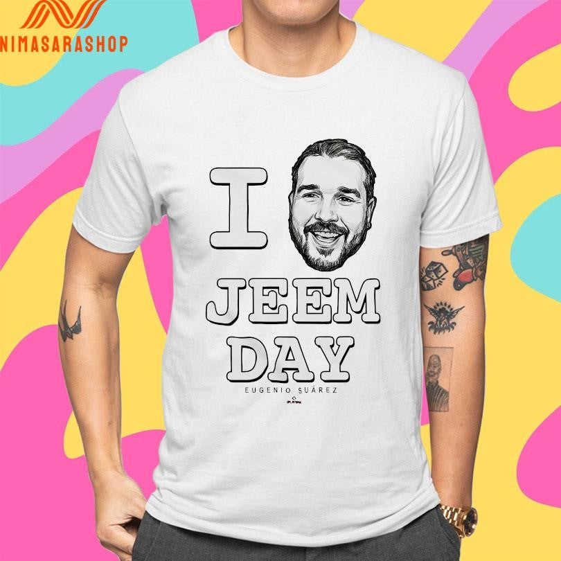 I Love Jeem Day Eugenio Suarez Shirts