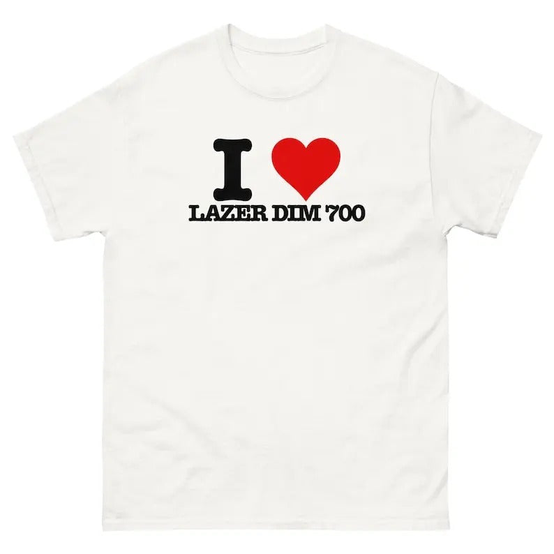 I Love LAZER DIM 700 Funny T-Shirt I Heart lazer dim 700 Graphic T Shirt lazerdim700, Men's And Women's Short Sleeve...