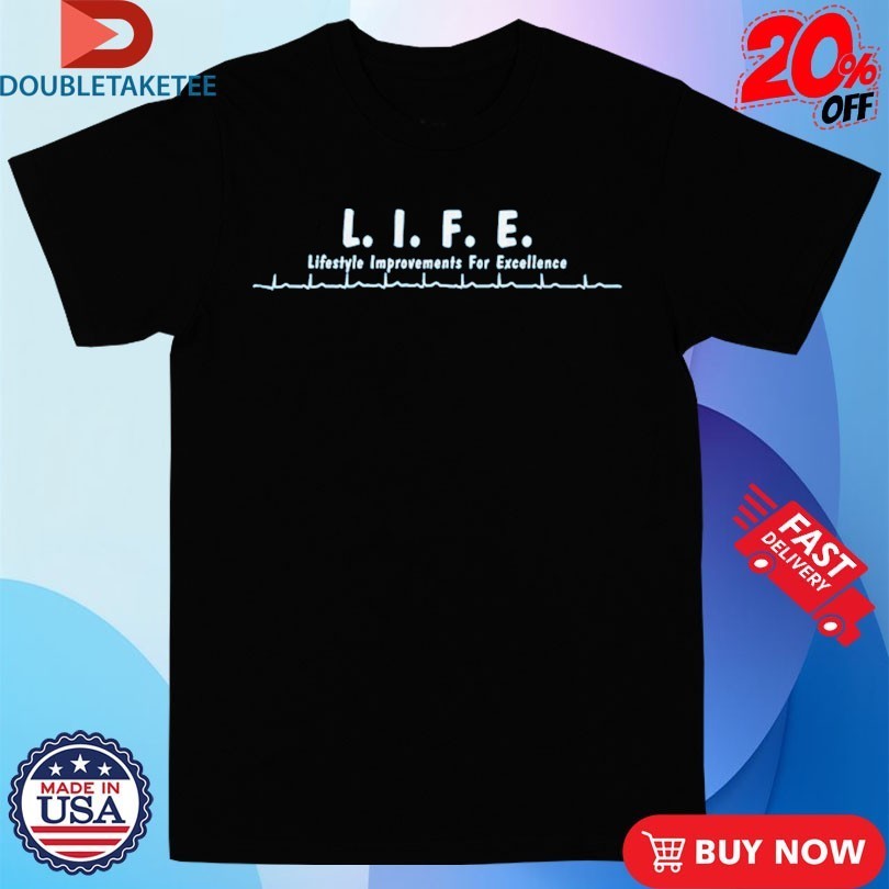 I Love La Dylan Life Lifestyle Improvements For Excellence Shirts