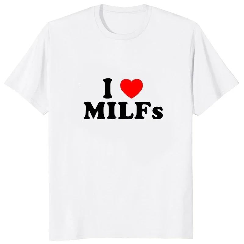 I Love MILFs Heart Graphic Printed Funny Male T Shirts Casual Streetwear Short Sleeve Korea Style T-shirt Soft Y2K Mens...