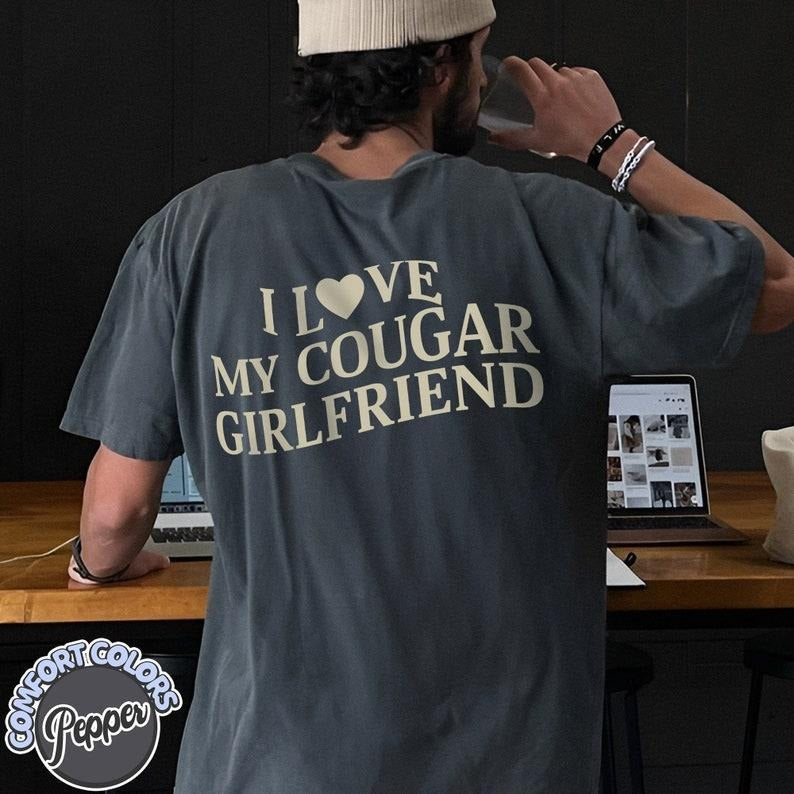 I Love My Cougar Girlfriend  Shirt, Boyfriend Gift, I Love My Girlfriend Tee, I Heart My Cougar Shirt, Valentines Gift...
