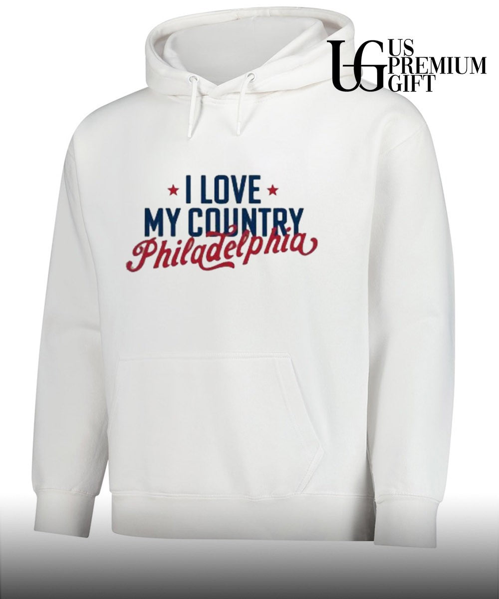 I Love My Country Philadelphia shirt