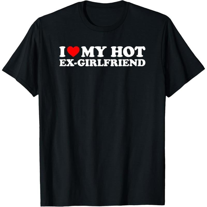 I Love My Hot Ex-Girlfriend T-Shirt made in usa Hoodie, Sweatshirt | UrbanDripWear.com