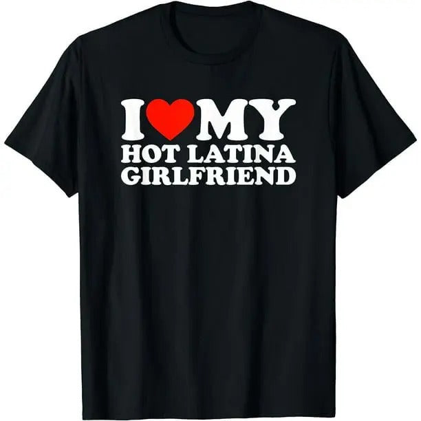 I Love My Hot Latina Girlfriend T-shirt TK43GN Hoodie, Sweatshirt | UrbanDripWear.com