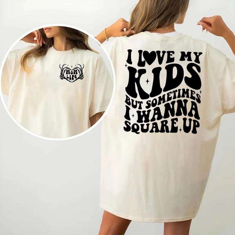 I Love My Kids But Sometimes I Wanna Square Up Shirt, Funny Mom Shirt, Mom Life Tee, Mama Mothers Day Gift, Unisex Short...