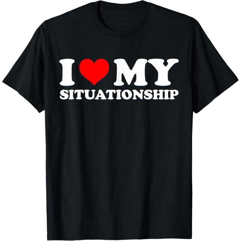 I Love My Situationship I Heart My Situationship Retro Funny T-Shirt made in usa Hoodie, Sweatshirt | UrbanDripWear.com