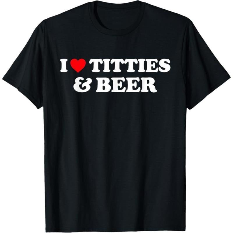 I Love Titties And Beer Shirt I Heart Titties And Beer T-Shirt Top Cotton Menswear Hoodie, Sweatshirt | UrbanDripWear.com