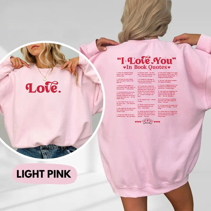 I Love You in Book Quotes Sweatshirt, Book Lover Hoodie, Gift for Reader, Different Ways Say I Love You, Aesthetic Love...