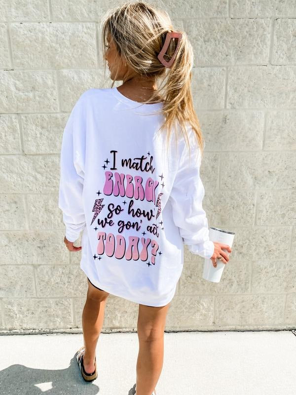 I Match Energy Graphic Sweatshirtstyle{n002}2 T-Shirts, Hoodie, Sweatshirt | UrbanDripWear.com