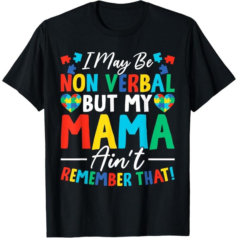 I May Be Non Verbal But My Mama Ain't Remember That Autism T-Shirt Hoodie, Sweatshirt | UrbanDripWear.com